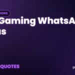 100+ Gaming WhatsApp Status - Gamer Quotes