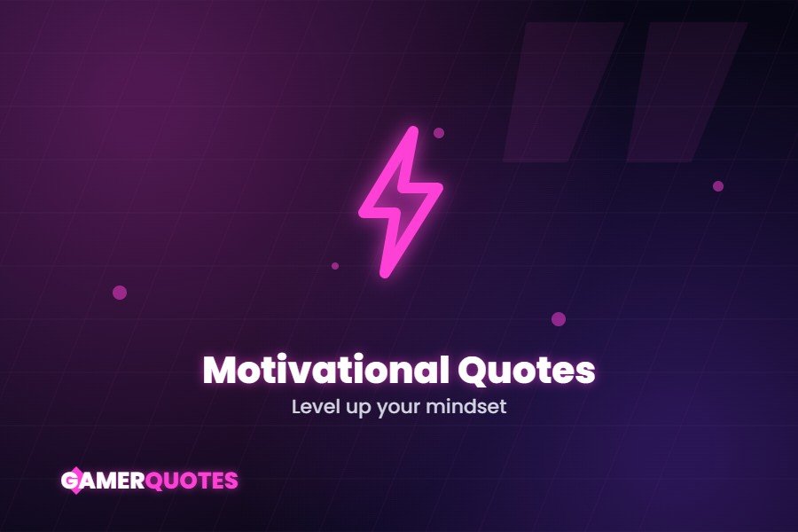 Gaming motivational quotes