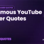 25 Famous YouTube Gamer Quotes - Gamer Quotes